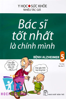 Bác Sĩ Tốt Nhất Là Chính Mình – Tập 5: Bệnh Alzheimer