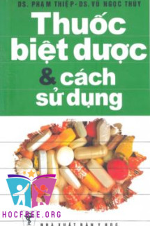 Thuốc Biệt Dược Và Cách Sử Dụng Thuốc