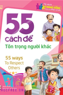 55 Cách Để Tôn Trọng Người Khác