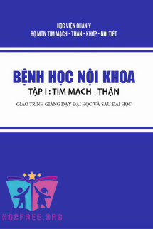 Bệnh Học Nội Khoa – Tập 1: Tim Mạch – Thận