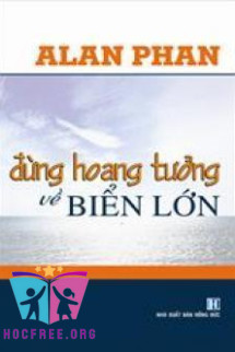 Đừng hoang tưởng về biển lớn