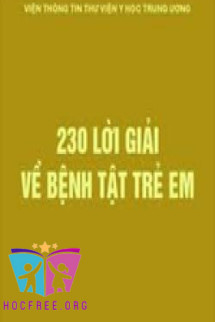 230 lời giải về bệnh tật trẻ em