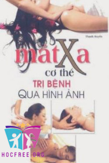 Mát Xa Cơ Thể Trị Bệnh Qua Hình Ảnh