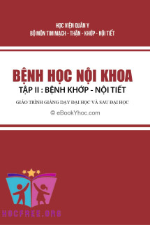 Bệnh Học Nội Khoa – Tập 2: Khớp Và Nội Tiết