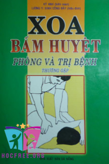 Xoa Bóp Bấm Huyệt Phòng Và Trị Bệnh Thường Gặp