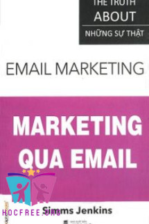 Sự Thật Về Marketing Qua Email