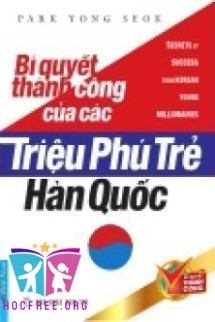 Bí quyết thành công của các triệu phú trẻ Hàn Quốc